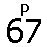 E67